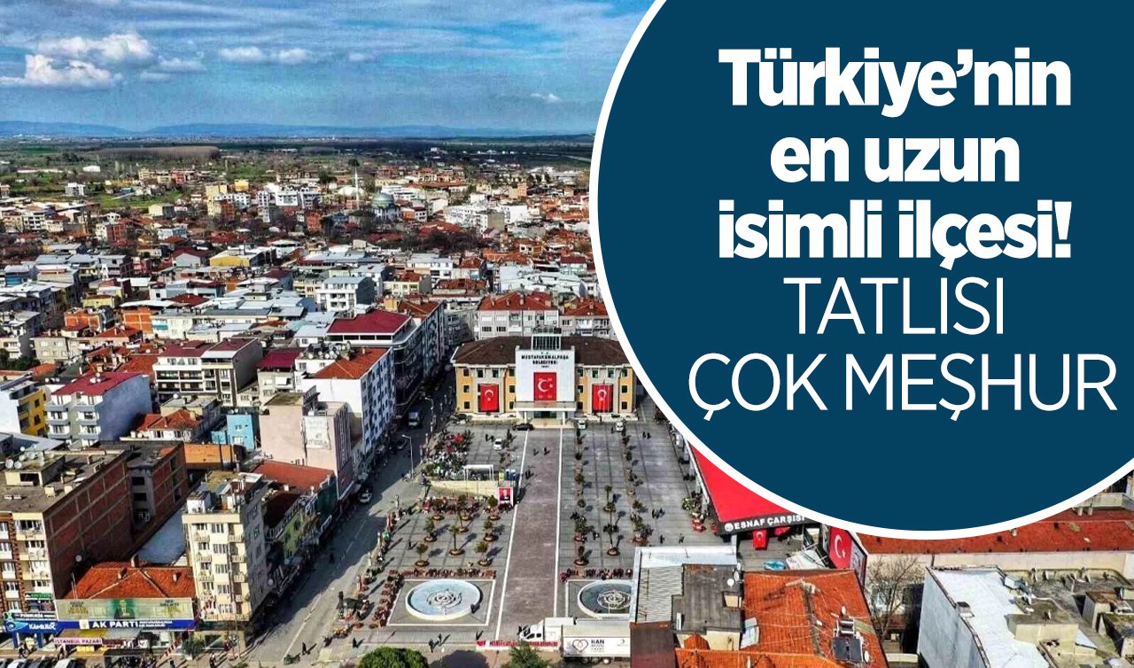 Türkiye’nin en uzun isimli ilçesi Bursa’daymış! 16 harften oluşuyor 