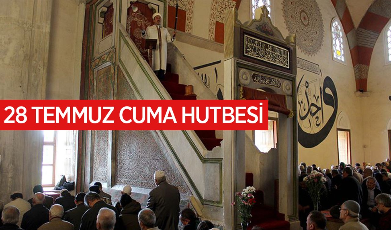  28 Temmuz Cuma hutbesini oku: Konya’da Cuma namazı saat kaçta kılınacak?