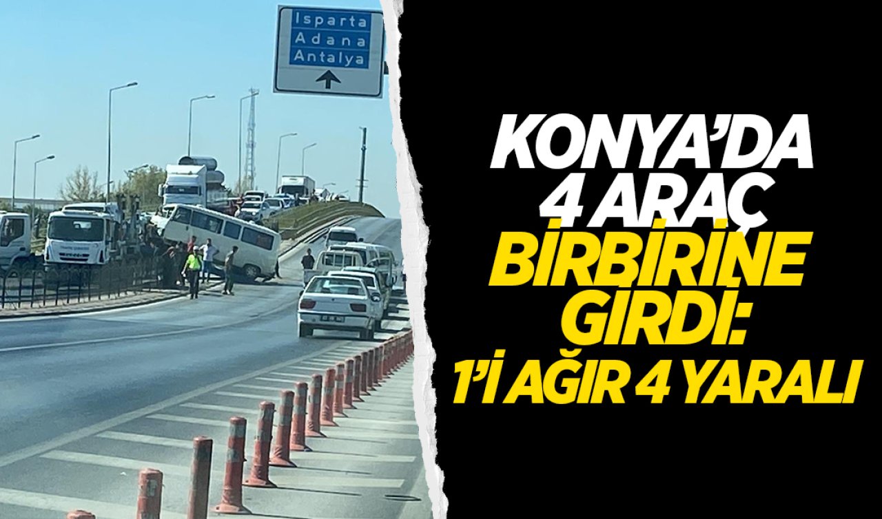 Konya’da Zincirleme Kaza: 1’i Ağır 4 Yaralı