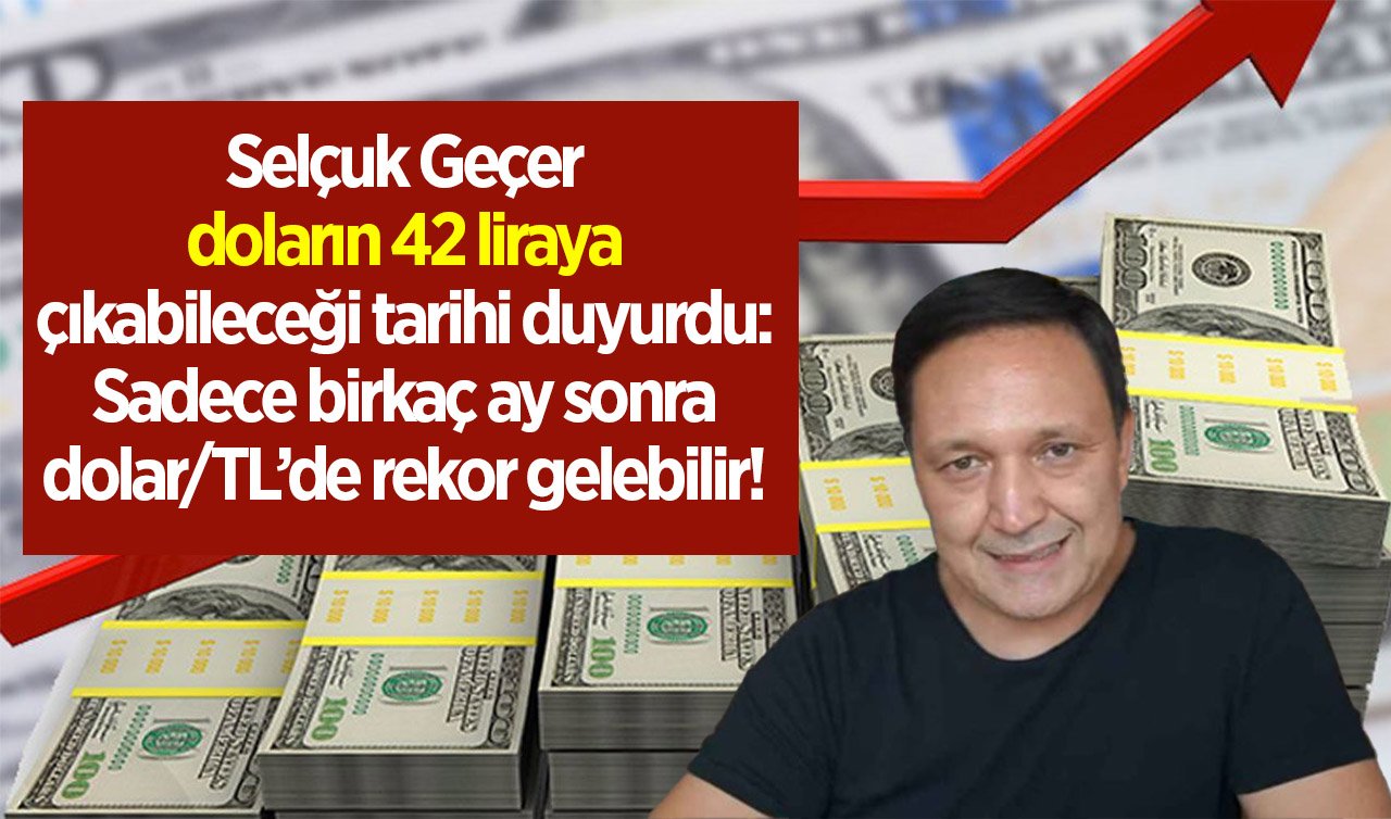 sel-uk-ge-er-dolar-n-42-liraya-kabilece-i-tarihi-duyurdu-sadece