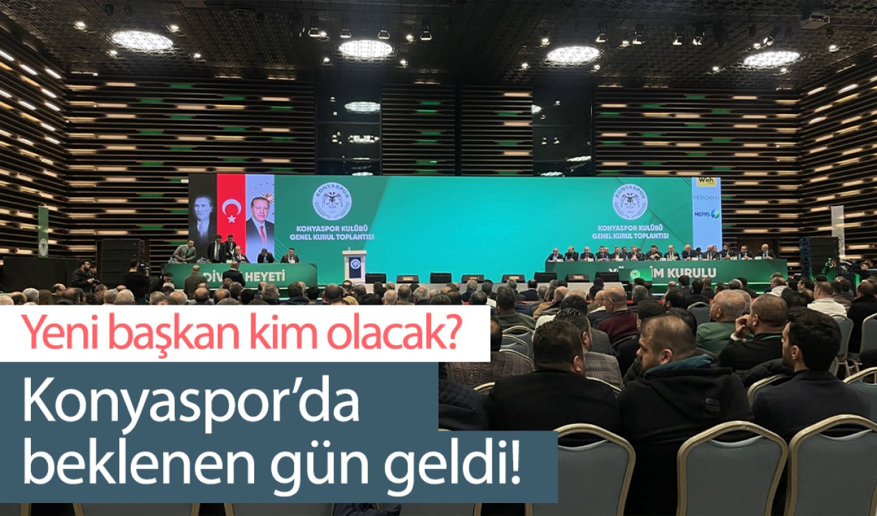  Konyaspor’da beklenen gün geldi! Yeni başkan kim olacak?