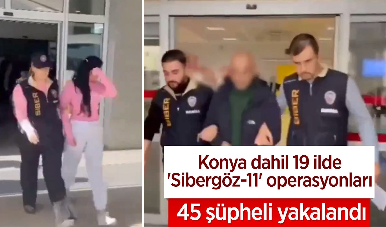  Bakan Yerlikaya: “Sibergöz-11’’ operasyonlarında 45 şüpheli yakalandı