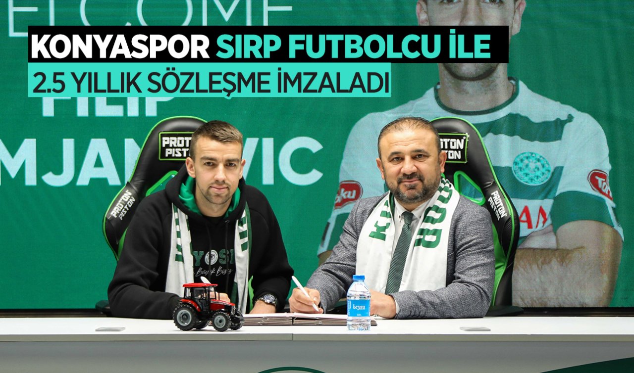  Konyaspor Sırp futbolcu ile 2.5 yıllık sözleşme imzaladı