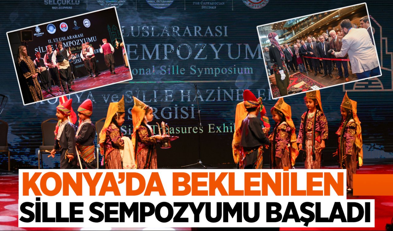  Konya’da beklenilen Sille Sempozyumu başladı