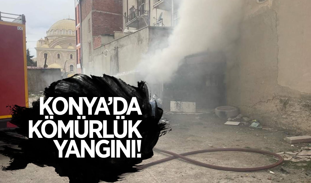  Konya’da kömürlükte yangın çıktı!