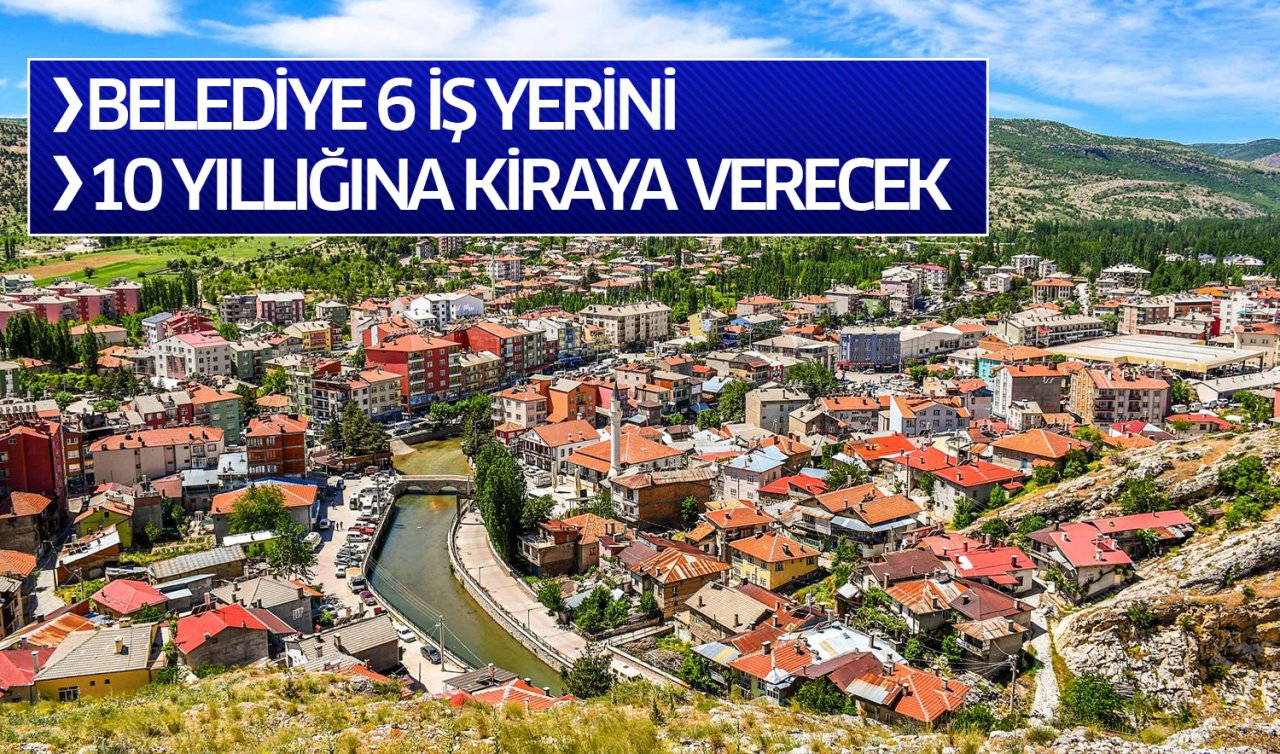 Konya’nın bu ilçesindeki 6 iş yeri belediye tarafından 10 yıllığına kiraya verilecek!