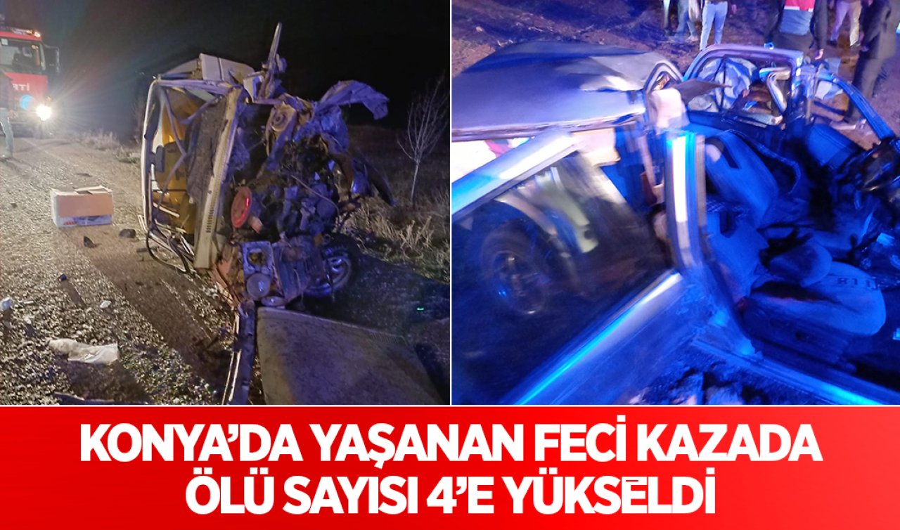  Konya’da yaşanan feci kazada ölü sayısı 4’e yükseldi!