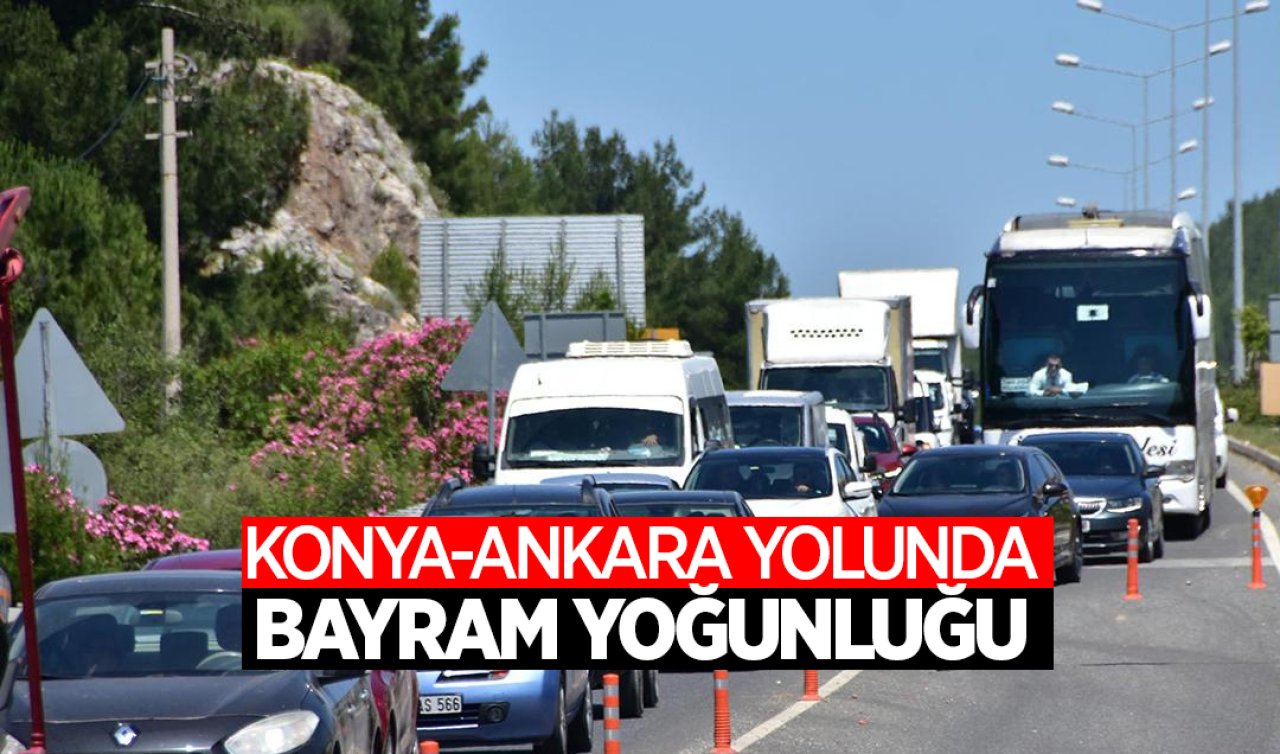  Konya-Ankara kara yolunda bayram yoğunluğu! 