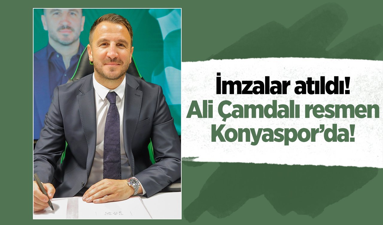 İmzalar atıldı! Ali Çamdalı resmen Konyaspor’da! 