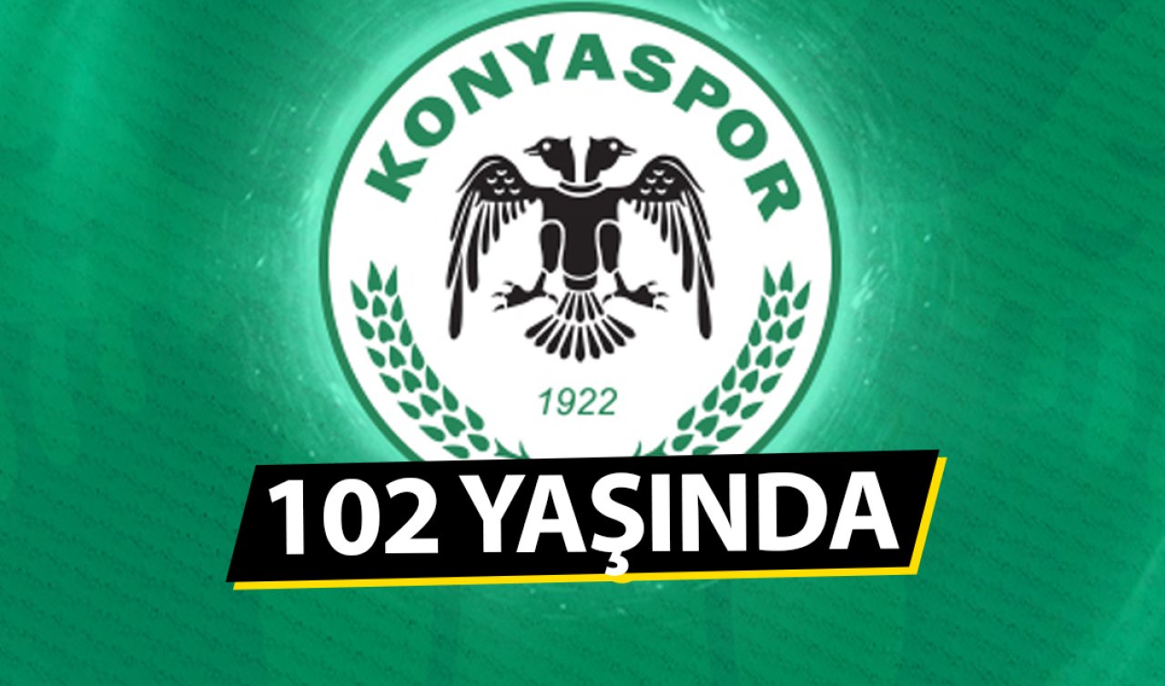 Konyaspor 102 yaşında!