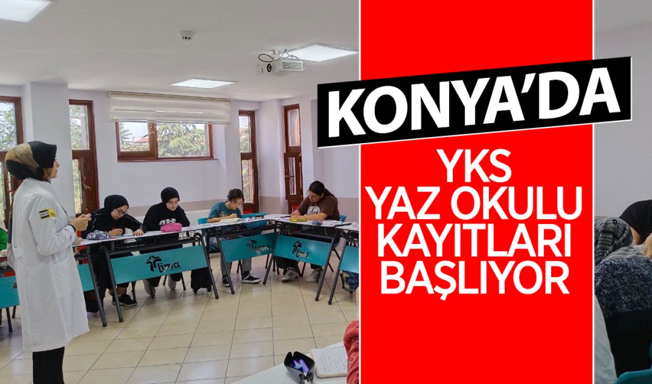 Konya’da YKS Yaz Okulu kayıtları başlıyor! 