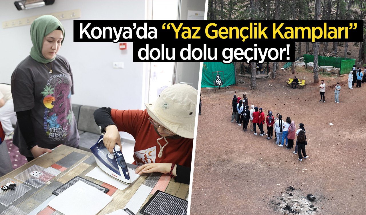 Konya’da “Yaz Gençlik Kampları’’dolu dolu geçiyor!  Öğrenciler verimli vakit geçiriyor