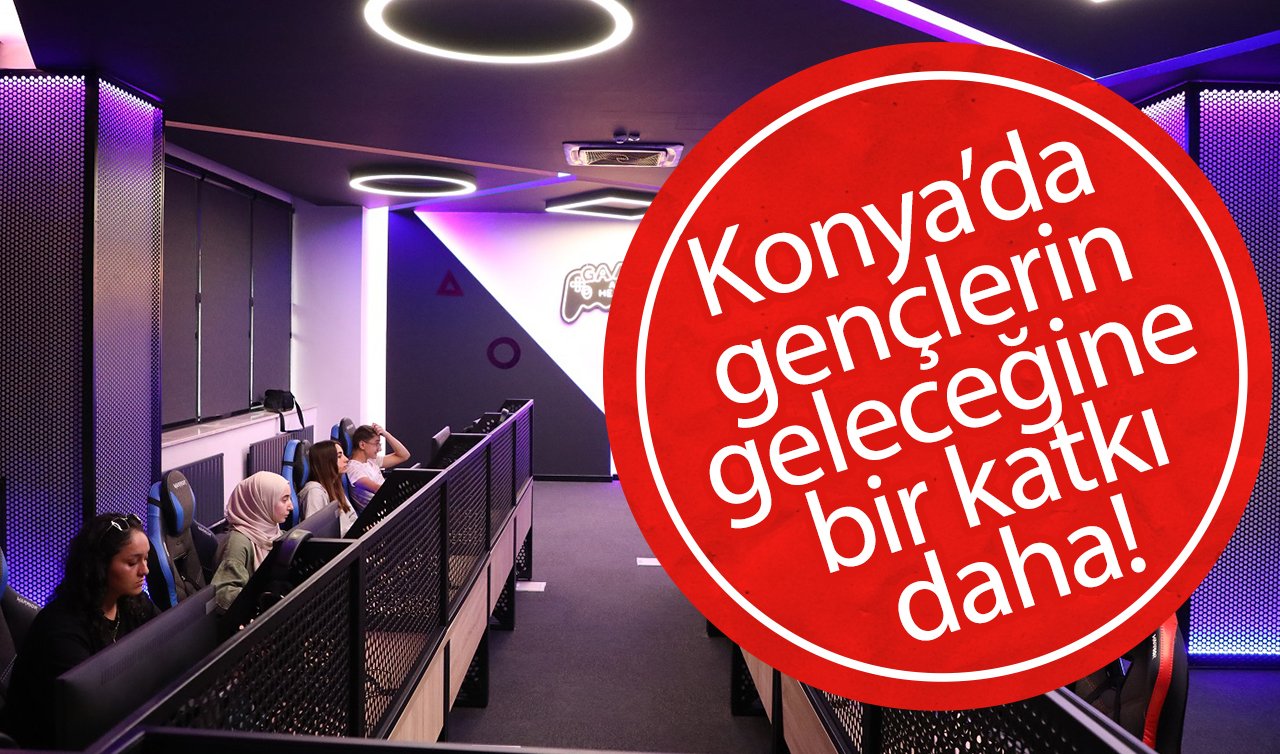 Konya’da gençlerin geleceğine bir katkı daha!