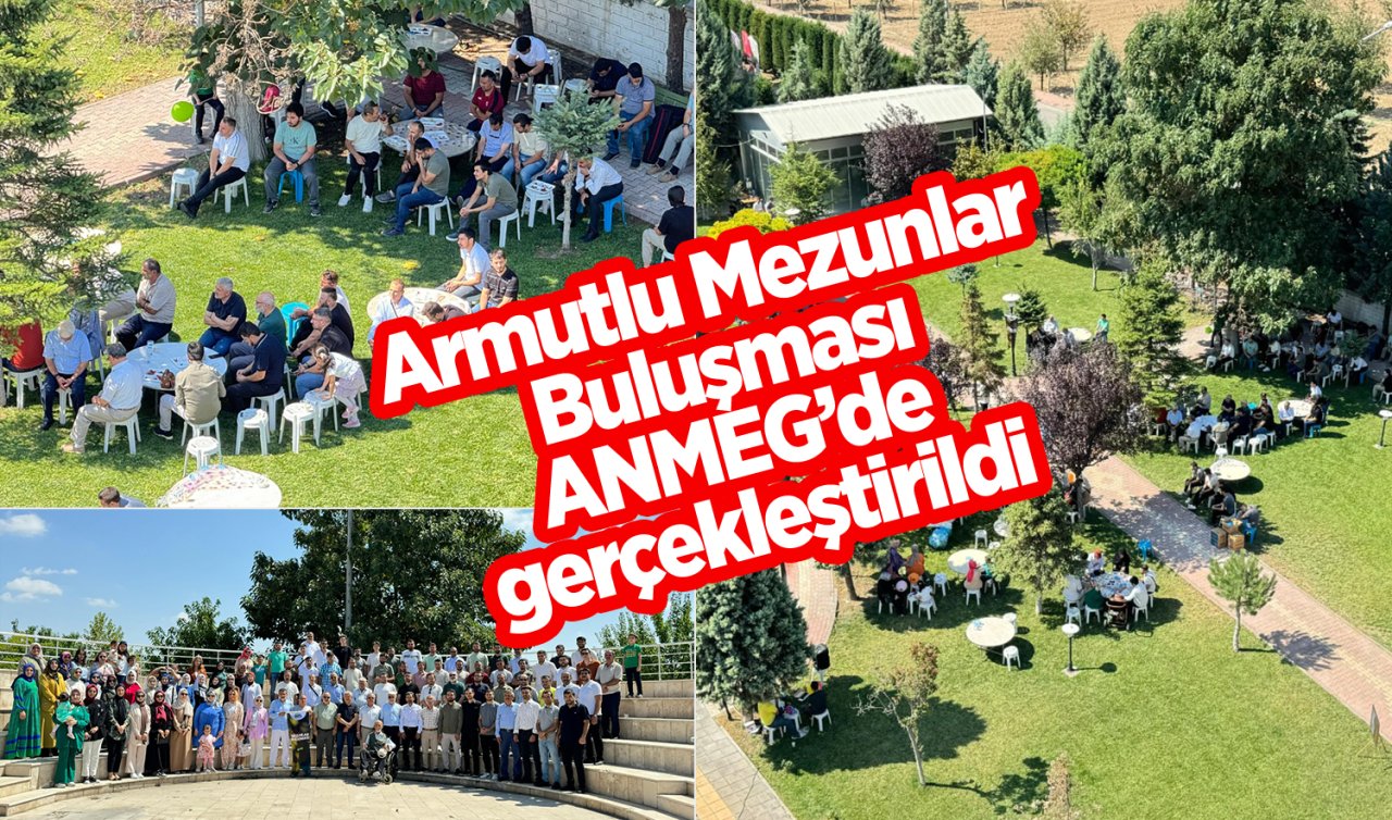  Armutlu Mezunlar Buluşması ANMEG’de gerçekleştirildi