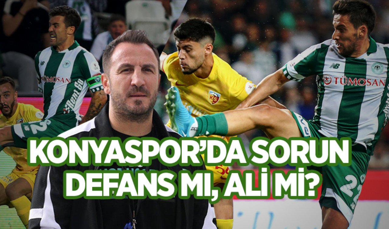 Konyaspor’da sorun defans mı, Ali mi?