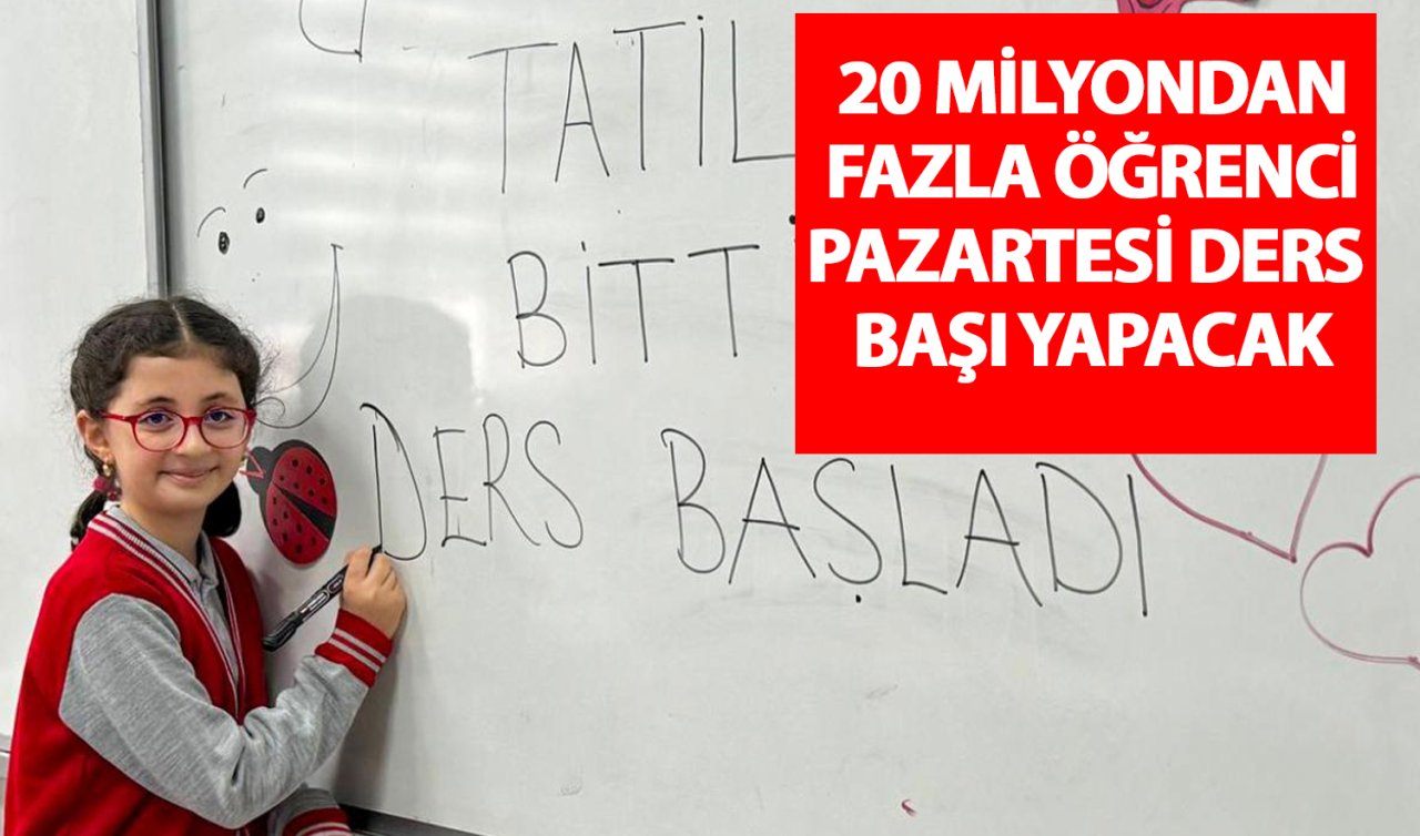 20 milyondan fazla öğrenci pazartesi ders başı yapacak