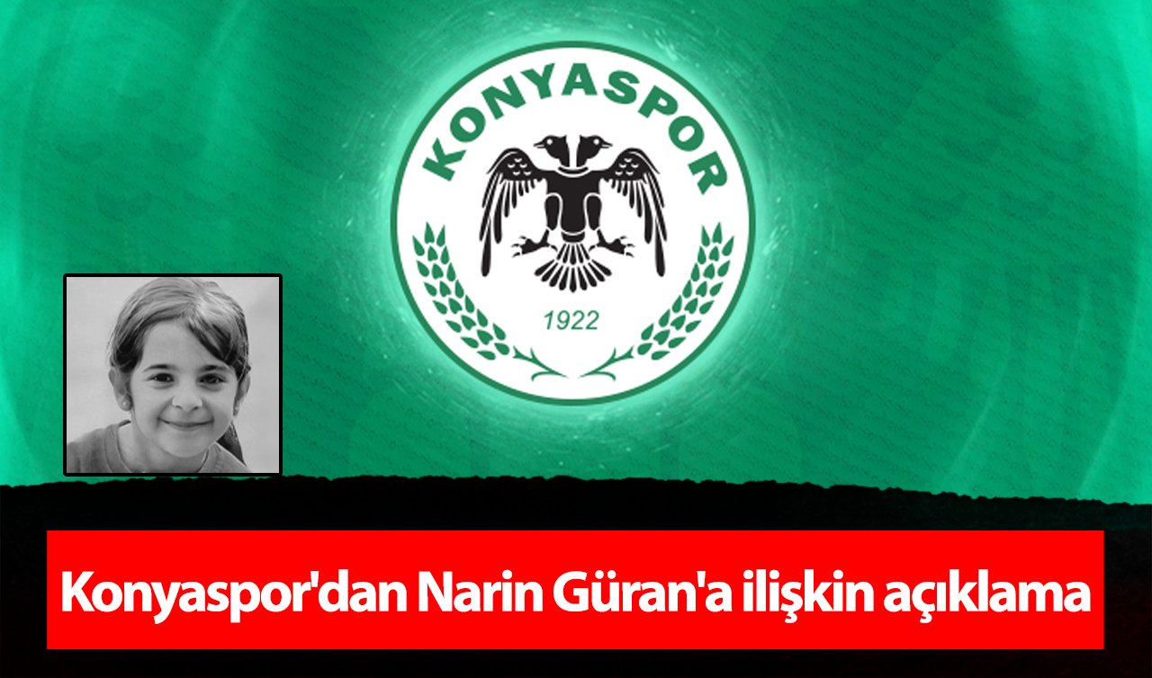  Konyaspor’dan Narin Güran’a ilişkin açıklama