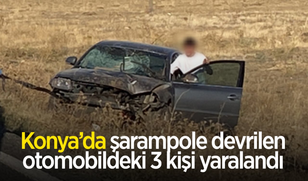 Konya’da şarampole devrilen otomobildeki 3 kişi yaralandı