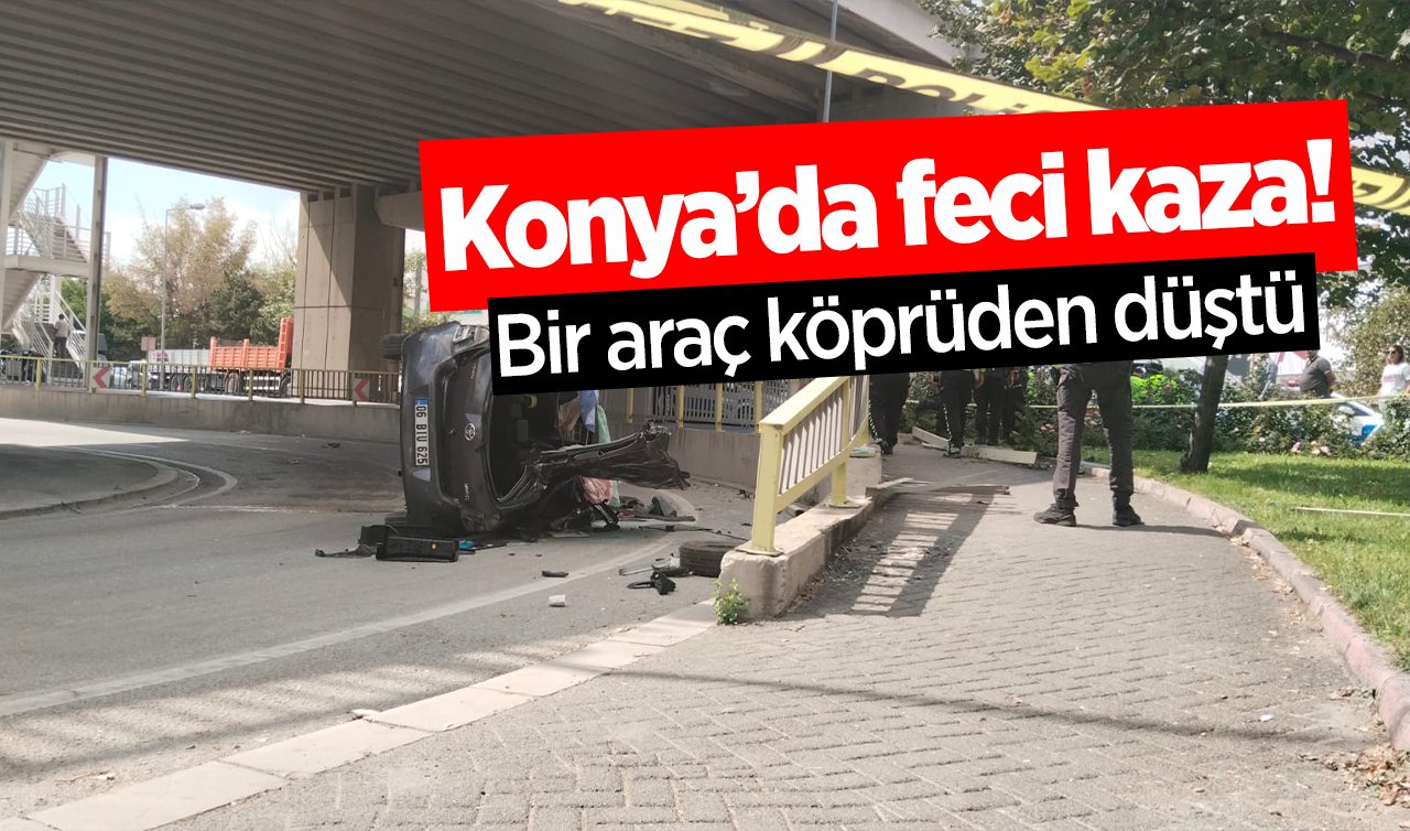 Konya’da feci kaza! Otomobil köprüden düştü