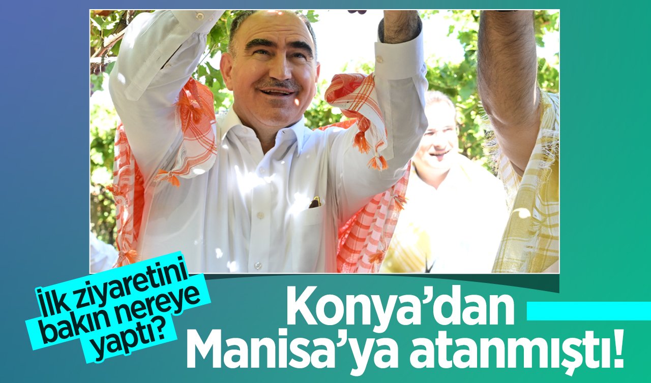 Konya’dan Manisa’ya atanmıştı! İlk ziyaretini bakın nereye yaptı?