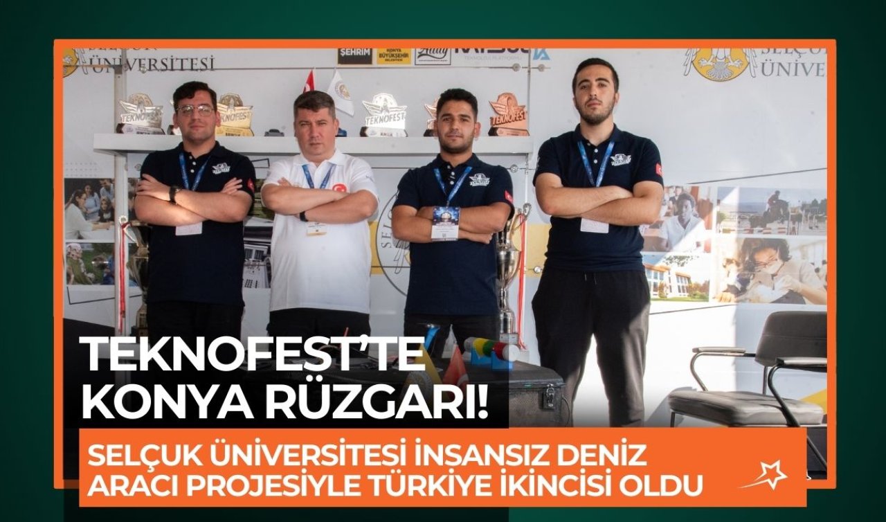  TEKNOFEST’te Konya rüzgarı! Selçuk Üniversitesi İnsansız Deniz Aracı Projesiyle Türkiye ikincisi oldu