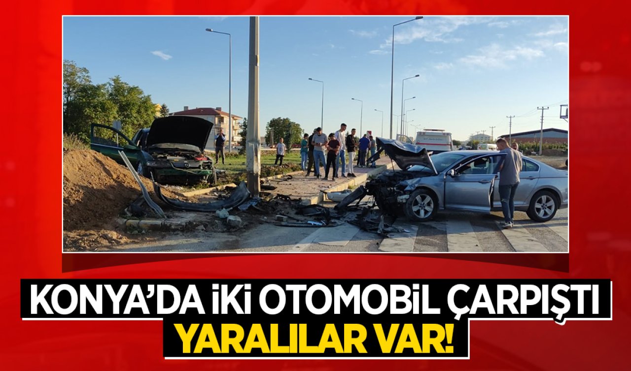 Konya’da iki otomobil çarpıştı: Yaralılar var!