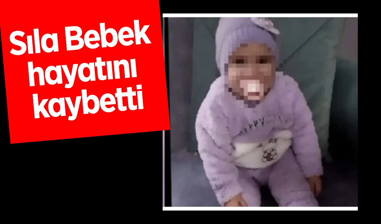  Cinsel istismara uğrayan Sıla Bebek hayatını kaybetti