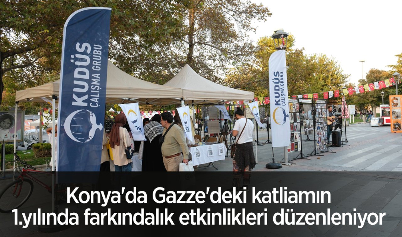 Konya’da Gazze’deki katliamın 1.yılında farkındalık etkinlikleri düzenleniyor 