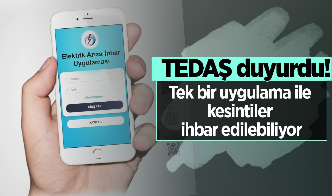 TEDAŞ duyurdu! Tek bir uygulama ile kesintiler ihbar edilebiliyor