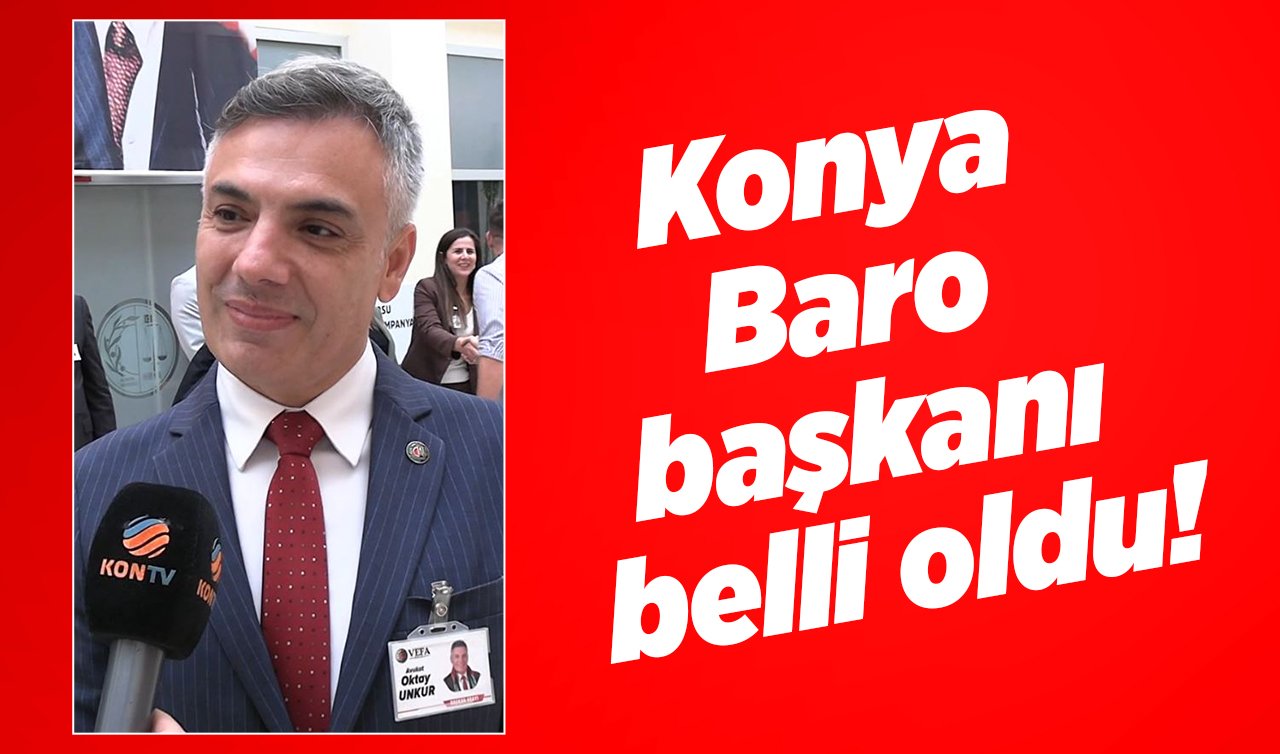  Konya Baro başkanı belli oldu!