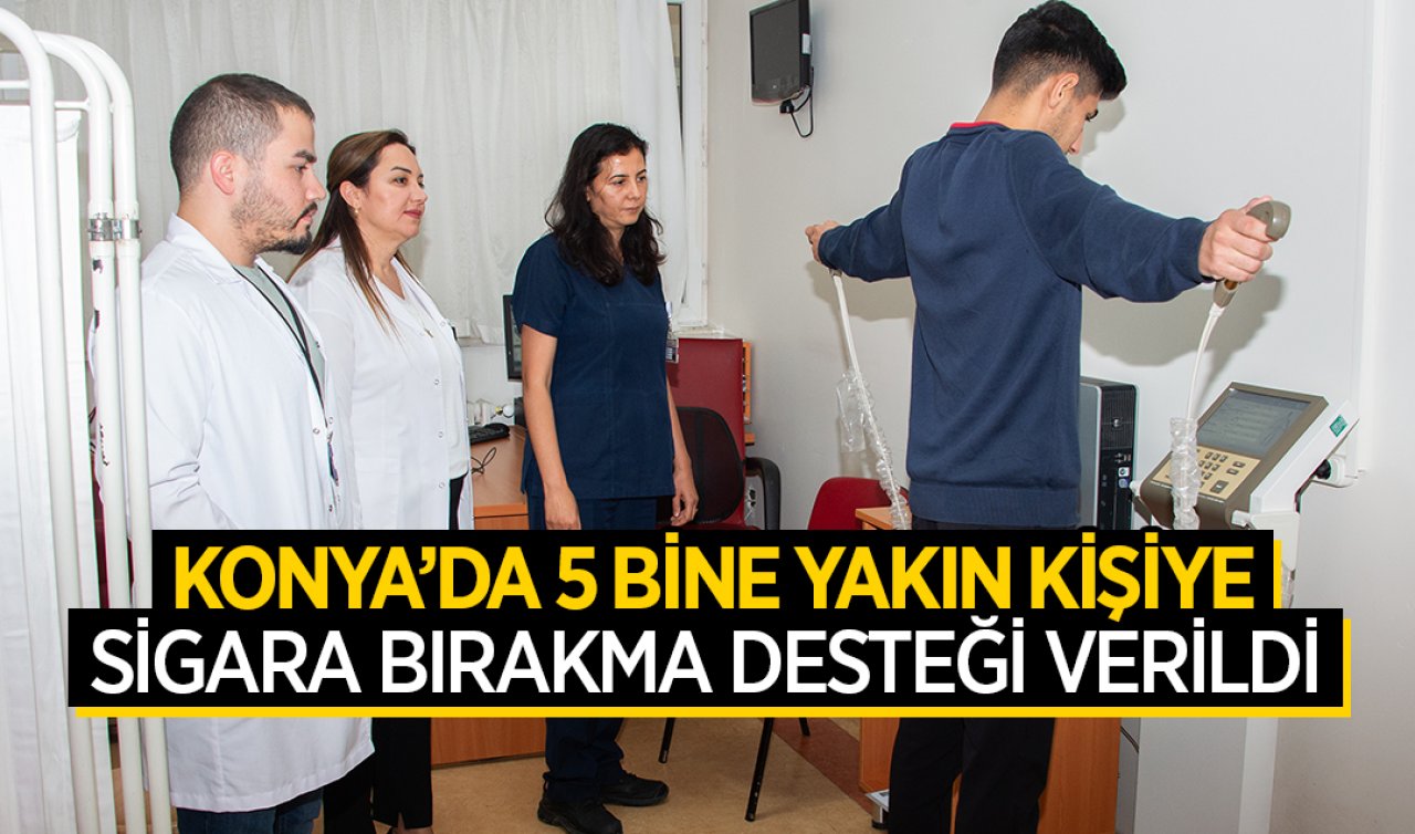  Konya’da 5 bine yakın kişiye sigara bırakma desteği verildi 