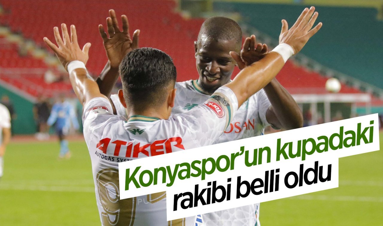 Konyaspor’un rakibi belli oldu 