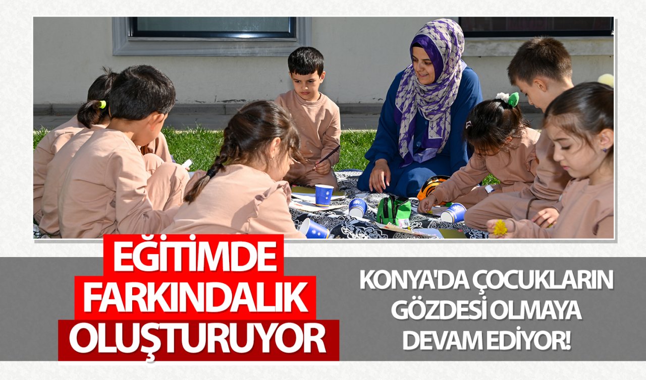  Konya’da çocukların gözdesi olmaya devam ediyor! Eğitimde farkındalık oluşturuyor 