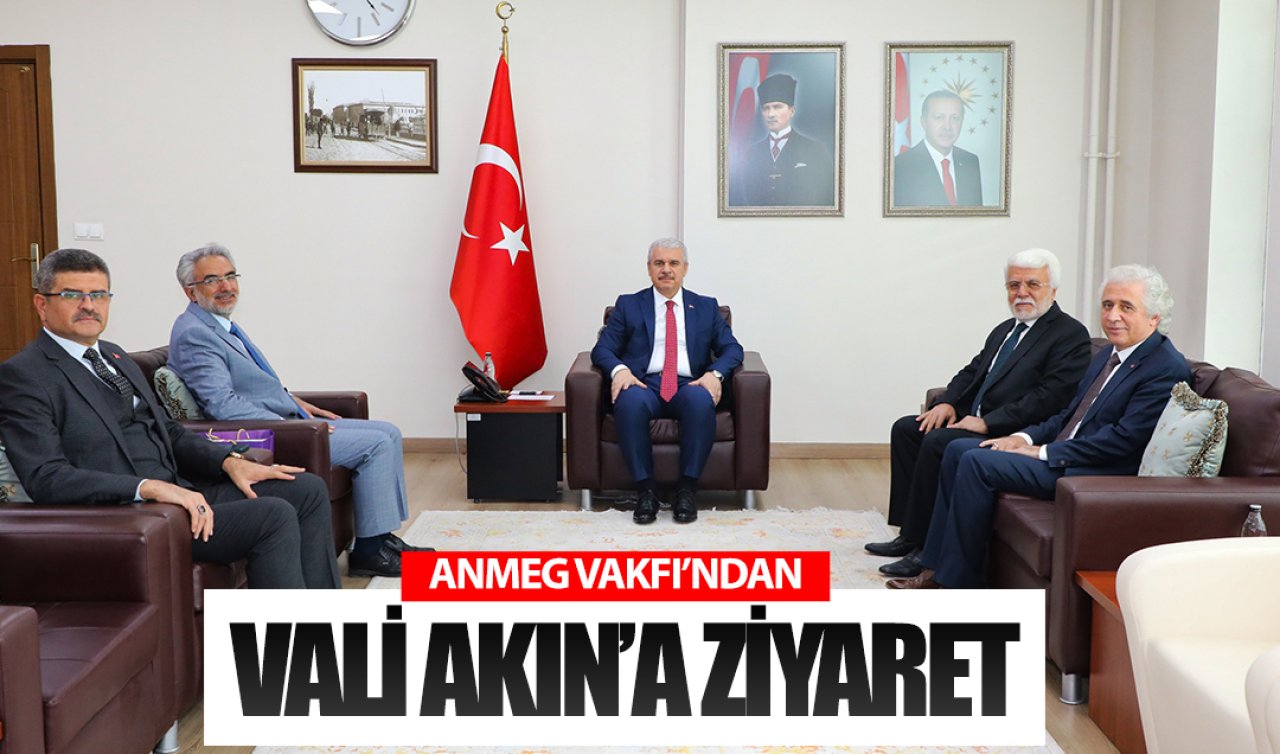 ANMEG Vakfı’ndan Vali İbrahim Akın’a ziyaret