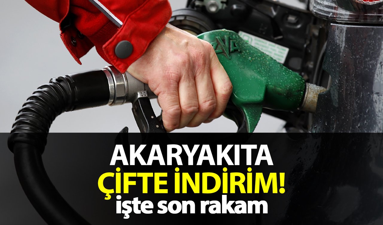  Akaryakıta çifte indirim geliyor