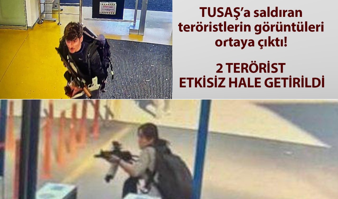 TUSAŞ’a saldıran teröristlerin görüntüleri ortaya çıktı! 2 terörist etkisiz hale getirildi