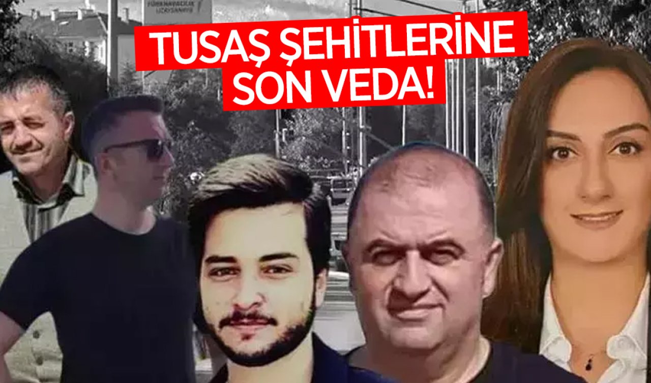 TUSAŞ şehitlerine son veda 