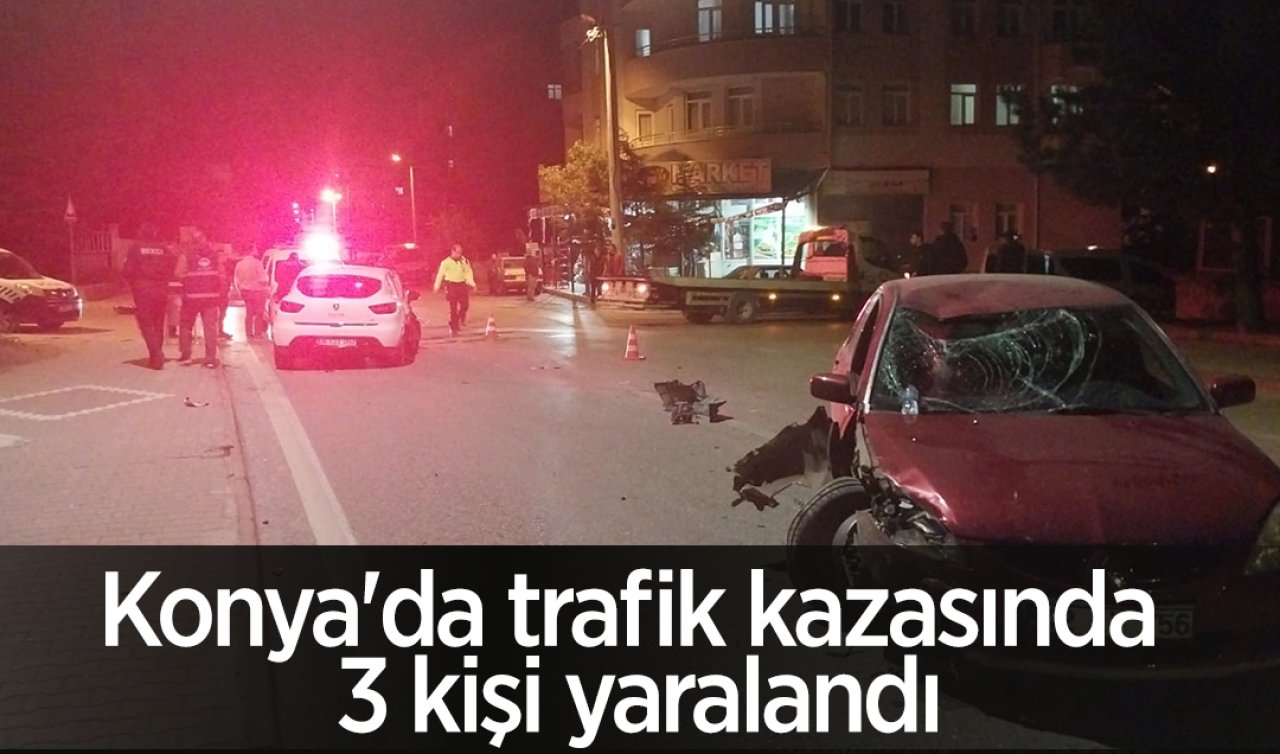  Konya’da trafik kazasında 3 kişi yaralandı