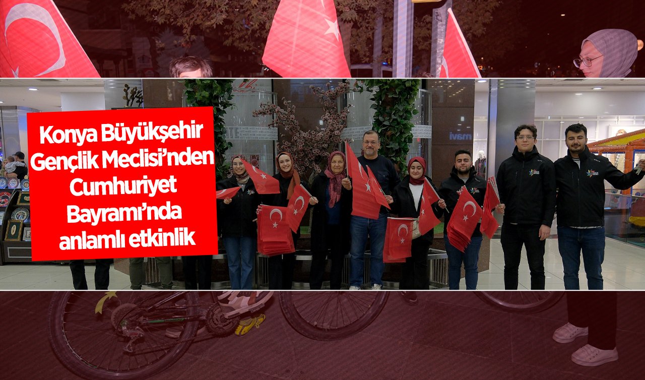  Konya Büyükşehir Gençlik Meclisi’nden Cumhuriyet Bayramı’nda anlamlı etkinlik