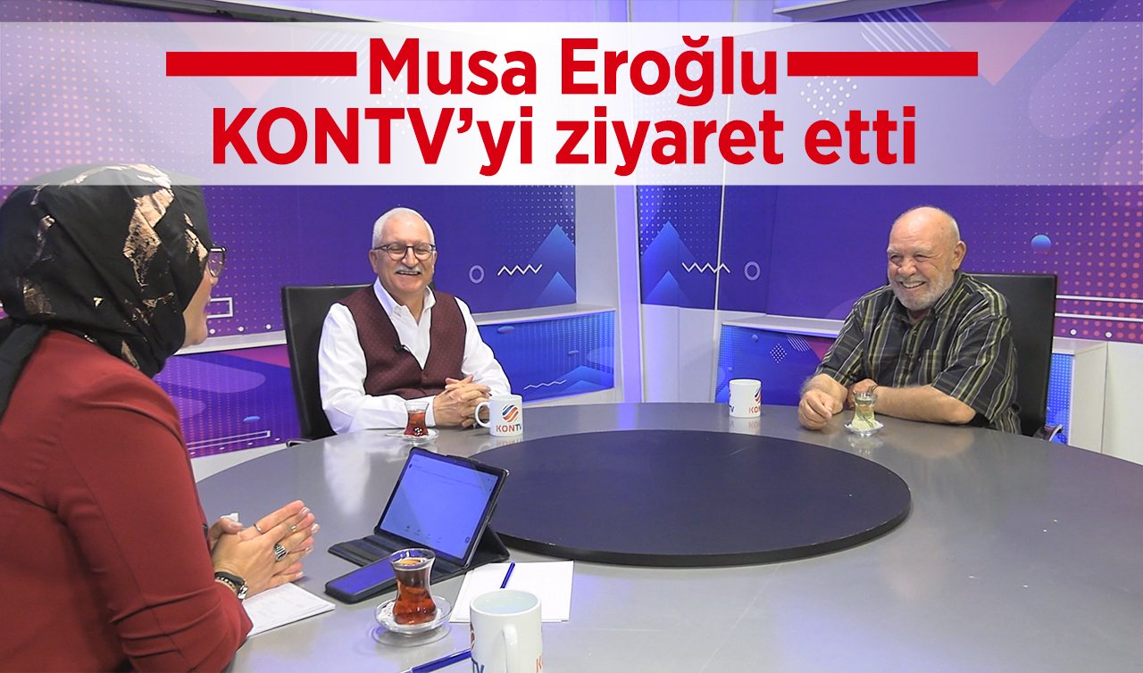 Musa Eroğlu KONTV’yi ziyaret etti  