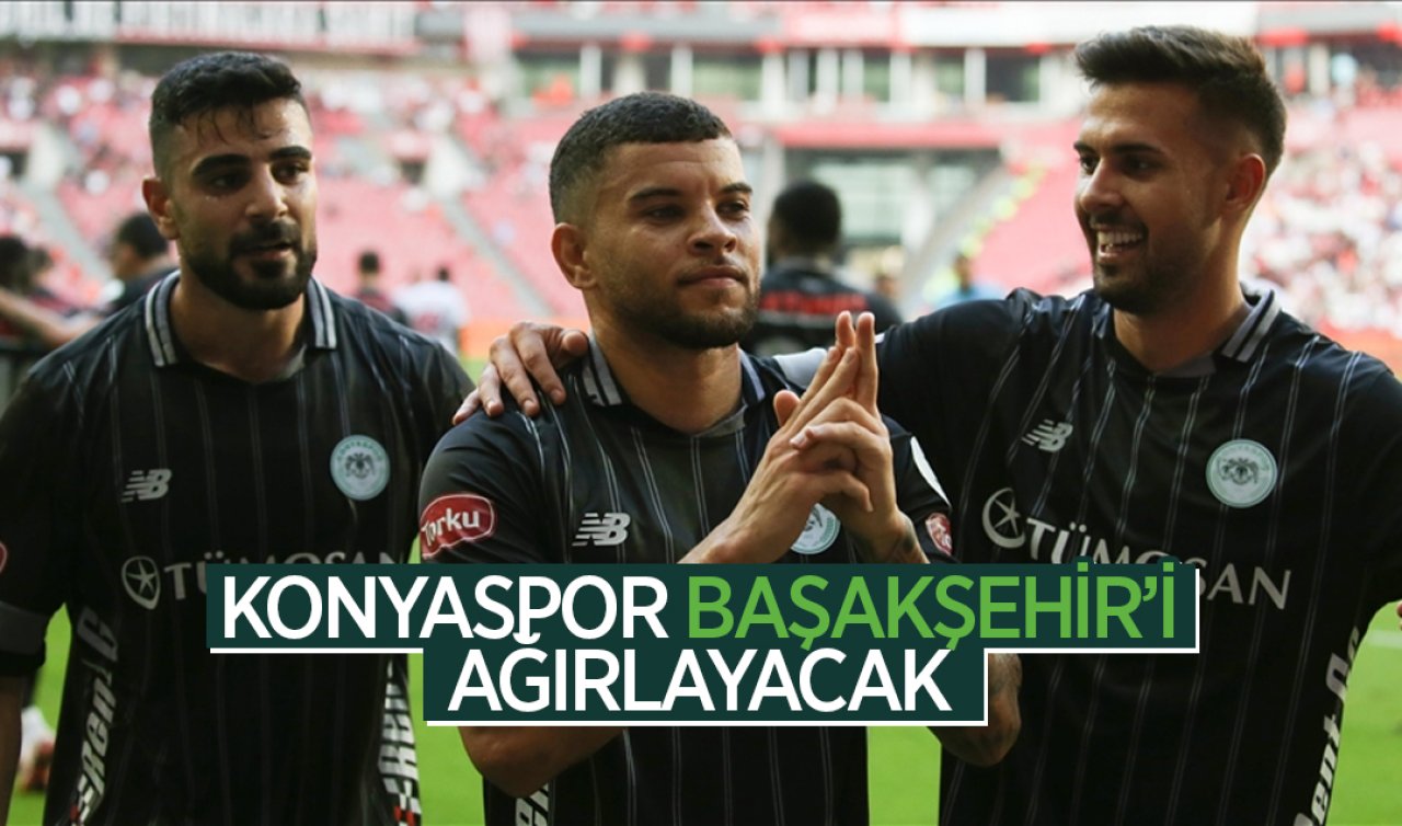 Konyaspor Başakşehir’i ağırlayacak