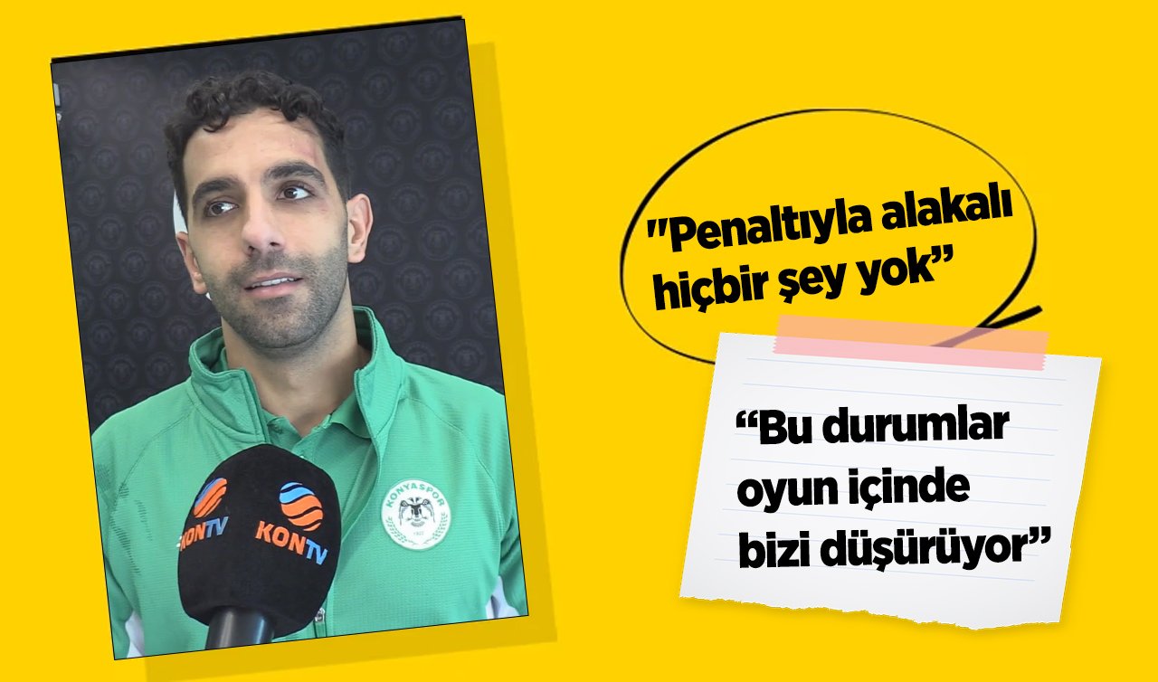  Tümosan Konyaspor’un başarılı savunma oyuncusu Uğurcan Yazğılı; “Penaltıyla alakalı hiçbir şey yok”