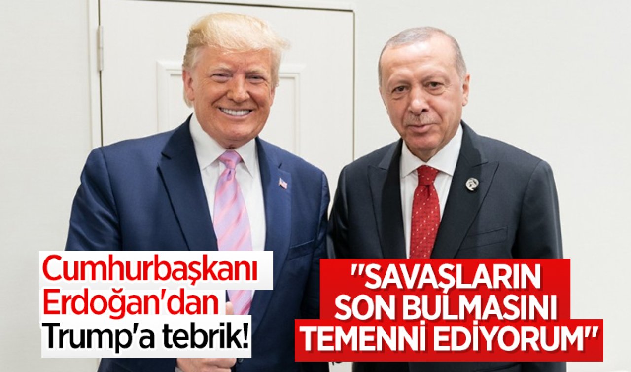  Cumhurbaşkanı Erdoğan’dan Trump’a tebrik!