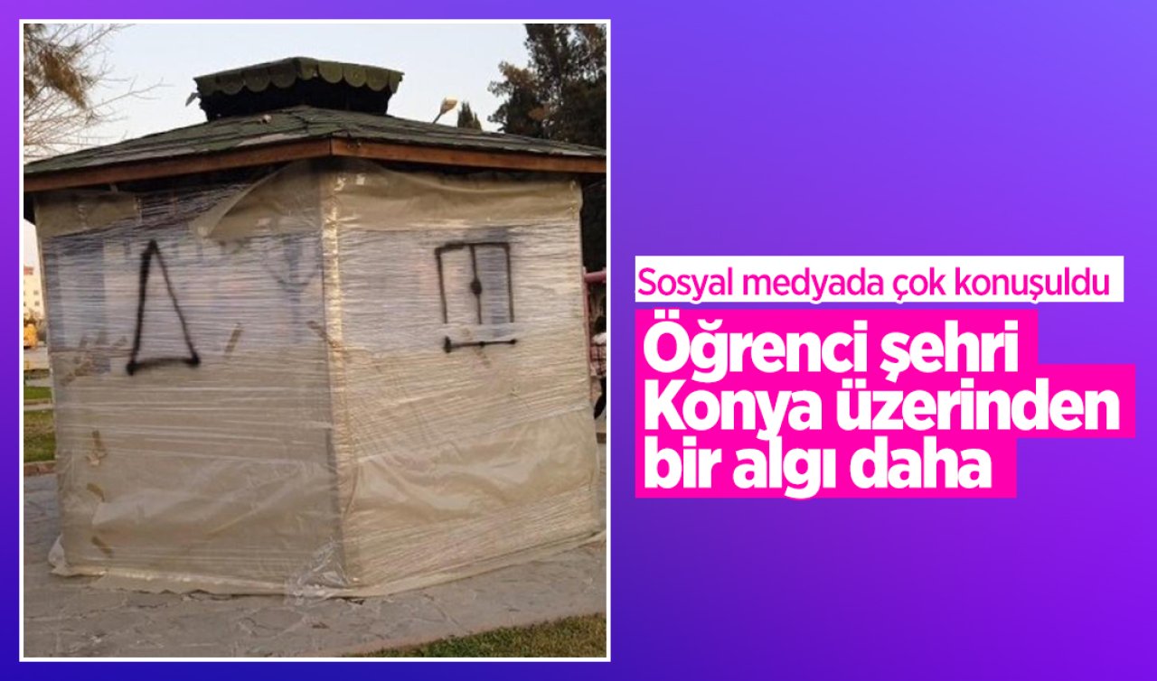 Sosyal medyada çok konuşuldu! Öğrenci şehri Konya üzerinden bir algı daha  