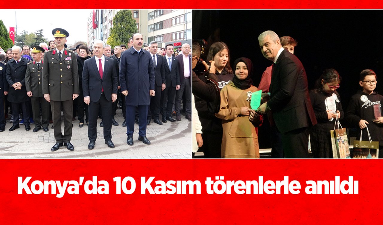 Konya’da 10 Kasım törenlerle anıldı