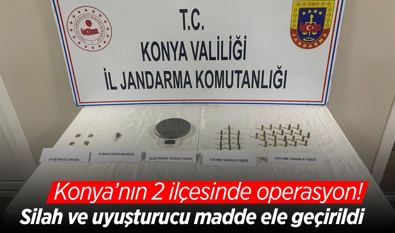 Konya’nın 2 ilçesinde operasyon! Silah ve uyuşturucu madde ele geçirildi