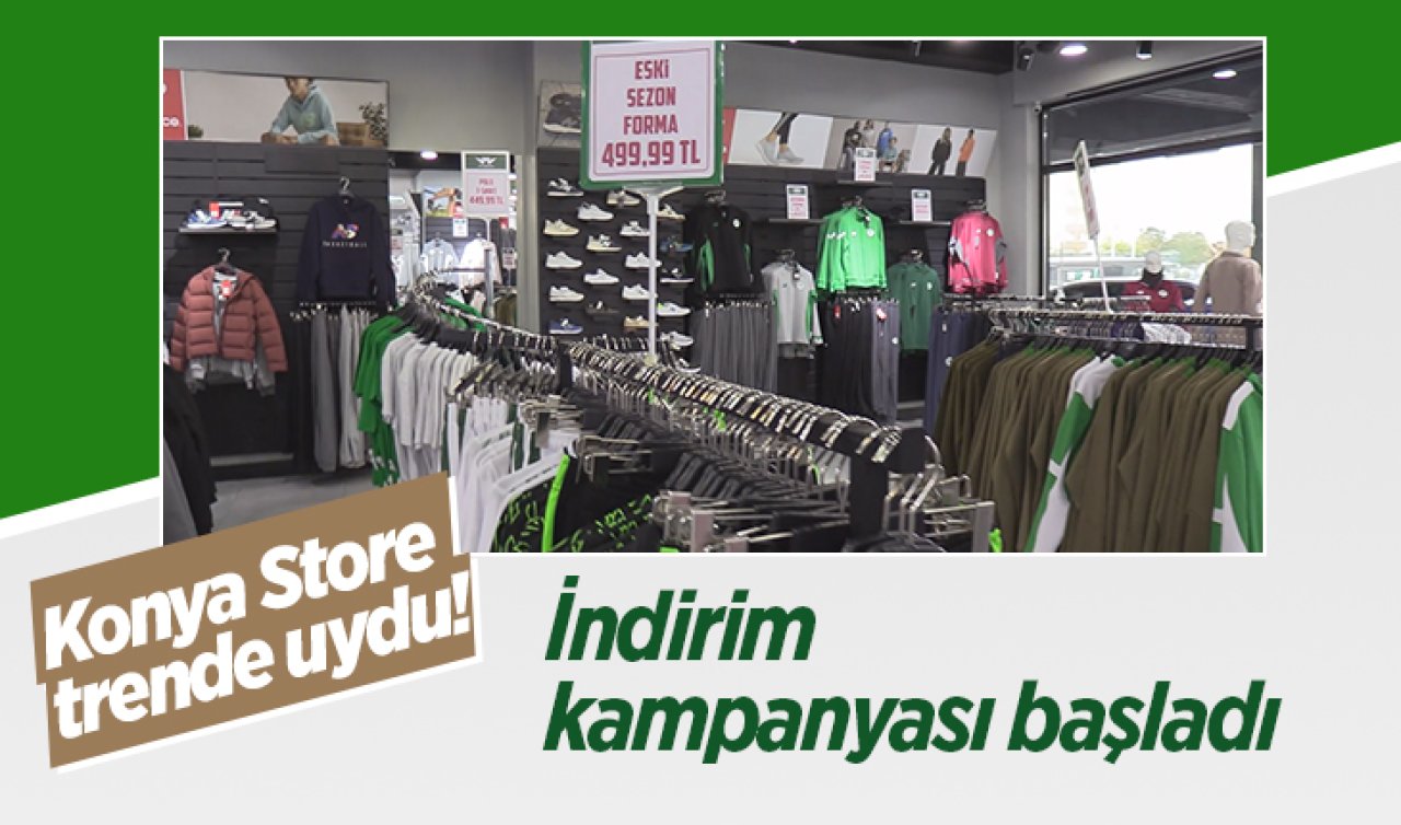 Konya Store trende uydu! İndirim kampanyası başladı