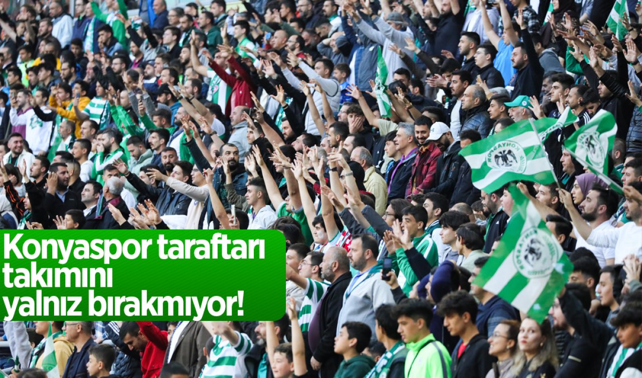 Konyaspor taraftarı takımını yalnız bırakmıyor! 