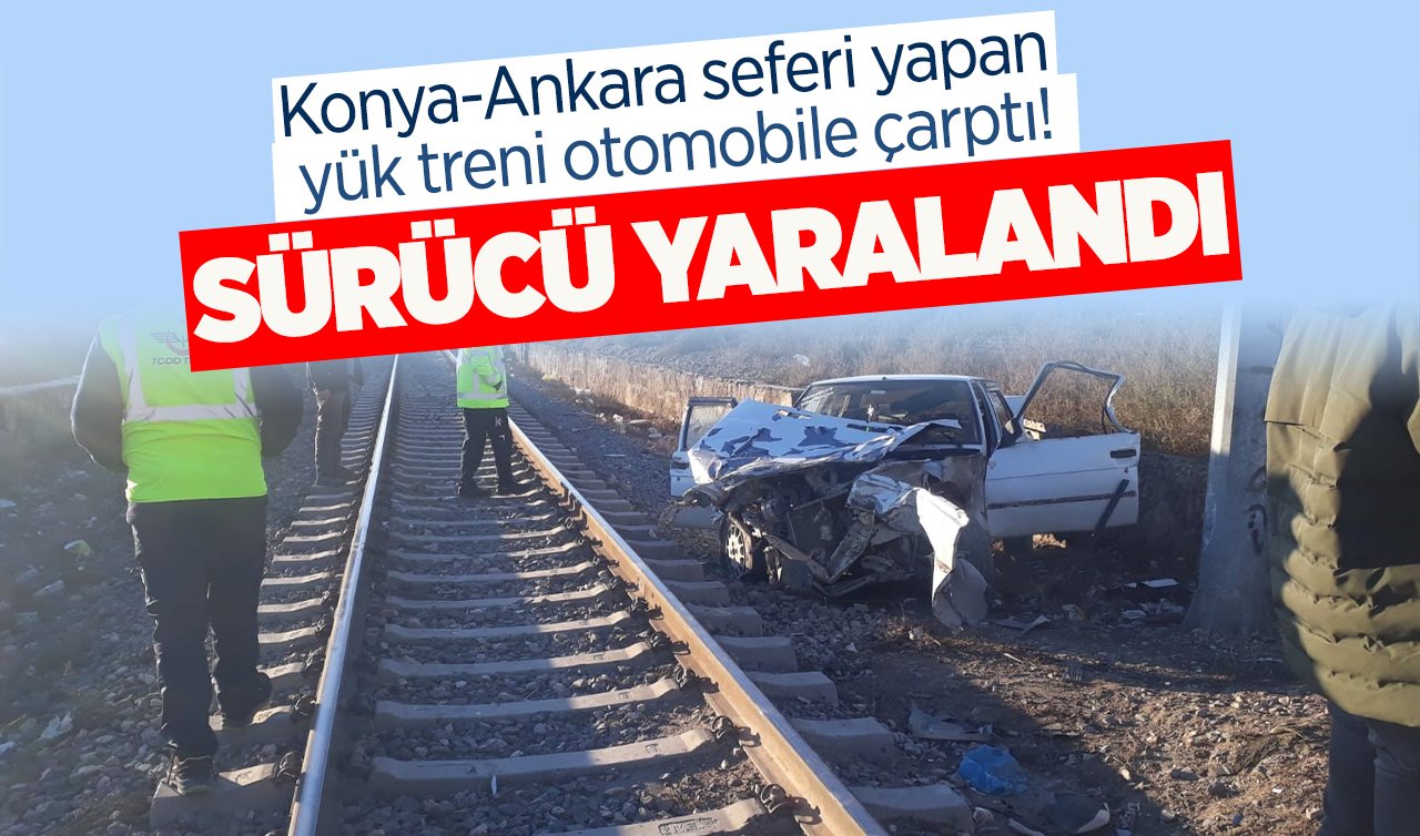 Konya-Ankara seferi yapan yük treni otomobile çarptı!