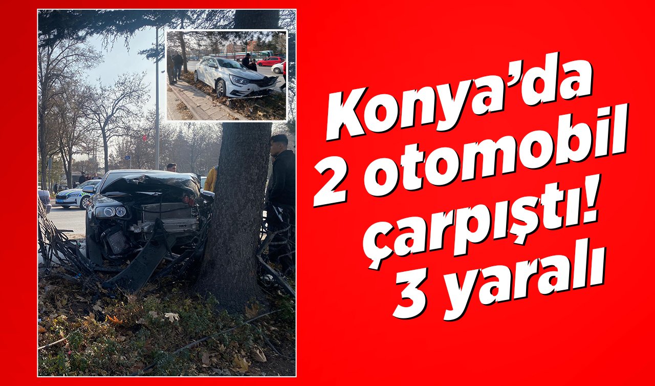 Konya’da 2 otomobil çarpıştı! 3 yaralı